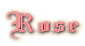 Rose

